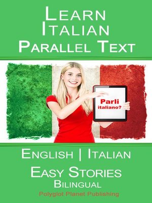 cover image of Learn Italian--Parallel Text (English--Italian) Easy Stories